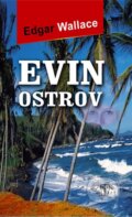 Kniha: Evin ostrov (Edgar Wallace). Naše vojsko CZ, 2013 Kniha: Evin ostrov (Edgar Wallace). Naše vojsko CZ, 2013