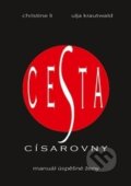 Kniha: Cesta císařovny (Christine Li a Ulja Krautwald), 2013 Kniha: Cesta císařovny (Christine Li a Ulja Krautwald), 2013