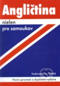 Kniha: Angličtina nielen pre samoukov (Ľudmila Kollmannová). TOPAS, 2013 Kniha: Angličtina nielen pre samoukov (Ľudmila Kollmannová). TOPAS, 2013
