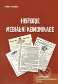 Kniha: Historie mediální komunikace (Pavel Verner). Univerzita J.A. Komenského Praha, 2013 Kniha: Historie mediální komunikace (Pavel Verner). Univerzita J.A. Komenského Praha, 2013