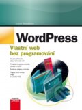 Kniha: WordPress (Lucie Šestáková). Computer Press, 2013 Kniha: WordPress (Lucie Šestáková). Computer Press, 2013