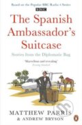 Kniha: Spanish Ambassador's Suitcase (Matthew Parris). Penguin Books, 2013 Kniha: Spanish Ambassador's Suitcase (Matthew Parris). Penguin Books, 2013
