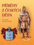 Kniha: Příběhy z českých dějin (SUN). SUN, 2013 Kniha: Příběhy z českých dějin (SUN). SUN, 2013