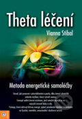 Kniha: Theta léčení (Vianna Stibal). Eugenika, 2013 Kniha: Theta léčení (Vianna Stibal). Eugenika, 2013