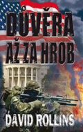Kniha: Důvěra až za hrob (David Rollins). Talpress, 2013 Kniha: Důvěra až za hrob (David Rollins). Talpress, 2013
