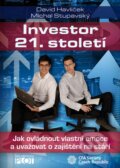 Kniha: Investor 21. století (David Havlíček a Michal Stupavský). Plot, 2013 Kniha: Investor 21. století (David Havlíček a Michal Stupavský). Plot, 2013