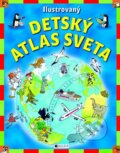 Kniha: Ilustrovaný detský atlas sveta (Deborah Chancellor). Fragment, 2013 Kniha: Ilustrovaný detský atlas sveta (Deborah Chancellor). Fragment, 2013