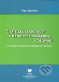 Kniha: Čitateľská gramotnosť a jej rozvoj v primárnom vzdelávaní (Oľga Zápotočná), 2012 Kniha: Čitateľská gramotnosť a jej rozvoj v primárnom vzdelávaní (Oľga Zápotočná), 2012