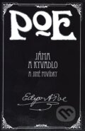Kniha: Jáma a kyvadlo a jiné povídky (Edgar Allan Poe), 2013 Kniha: Jáma a kyvadlo a jiné povídky (Edgar Allan Poe), 2013