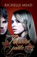 E-kniha: Pokrevní pouta (Richelle Mead), 2013 E-kniha: Pokrevní pouta (Richelle Mead), 2013
