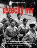 Kniha: Ústecký mír (František Roček). AOS Publishing, 2013 Kniha: Ústecký mír (František Roček). AOS Publishing, 2013