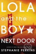 Kniha: Lola and the Boy Next Door (Stephanie Perkins). Penguin Books, 2013 Kniha: Lola and the Boy Next Door (Stephanie Perkins). Penguin Books, 2013