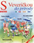 Kniha: S Veveričkou do prírody (Eva Sýkorová). Axióma, 2003 Kniha: S Veveričkou do prírody (Eva Sýkorová). Axióma, 2003