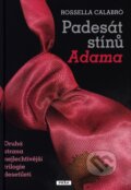 Kniha: Padesát stínů Adama (Rossella Calabró), 2013 Kniha: Padesát stínů Adama (Rossella Calabró), 2013
