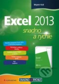 Kniha: Excel 2013 (Mojmír Král). Grada, 2013 Kniha: Excel 2013 (Mojmír Král). Grada, 2013