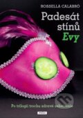 Kniha: Padesát stínů Evy (Rossella Calabró). Práh, 2013 Kniha: Padesát stínů Evy (Rossella Calabró). Práh, 2013