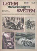 Kniha: Letem motoristickým světem (Karel Mráz a Petr Skuhravý). Reprom - Karel Mráz, 2013 Kniha: Letem motoristickým světem (Karel Mráz a Petr Skuhravý). Reprom - Karel Mráz, 2013
