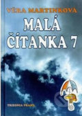 Kniha: Malá čítanka 7 (Věra Martinková). ALBRA Kniha: Malá čítanka 7 (Věra Martinková). ALBRA
