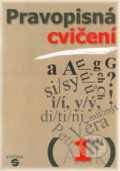 Kniha: Pravopisná cvičení I (Naděžda Kvítková). Septima, 2007 Kniha: Pravopisná cvičení I (Naděžda Kvítková). Septima, 2007