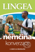 Kniha: Němčina konverzace (Lingea). Lingea, 2016 Kniha: Němčina konverzace (Lingea). Lingea, 2016