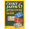 Kniha: Český jazyk 6 - pracovní sešit (Šneiderová Rozmarynová). Septima Kniha: Český jazyk 6 - pracovní sešit (Šneiderová Rozmarynová). Septima