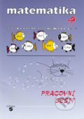 Kniha: Matematika pro 4. ročník (pracovní sešit) (Hana Slapničková). Septima, 2007 Kniha: Matematika pro 4. ročník (pracovní sešit) (Hana Slapničková). Septima, 2007