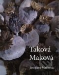 Kniha: Taková Maková (Jaroslava Mačková). Tofana, 2022 Kniha: Taková Maková (Jaroslava Mačková). Tofana, 2022