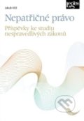 Kniha: Nepatřičné právo (Jakub Kříž). Leges, 2022 Kniha: Nepatřičné právo (Jakub Kříž). Leges, 2022
