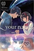 Kniha: Your name (Makoto Shinkai). Atom, Little Brown, 2018 Kniha: Your name (Makoto Shinkai). Atom, Little Brown, 2018