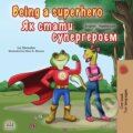 Kniha: Being a Superhero (Liz Shmuilov a Mary K. Biswas). Kidkiddos, 2020 Kniha: Being a Superhero (Liz Shmuilov a Mary K. Biswas). Kidkiddos, 2020