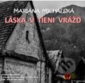 Láska v tieni vrážd (e-book v .doc a .html verzii) (Mariana Michalská). MEA2000, 2022 Láska v tieni vrážd (e-book v .doc a .html verzii) (Mariana Michalská). MEA2000, 2022