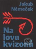 Kniha: Na lovu kvizonů (Jakub Němeček). Gnóm!, 2022 Kniha: Na lovu kvizonů (Jakub Němeček). Gnóm!, 2022