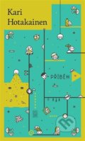 Kniha: Příběh (Kari Hotakainen). Dybbuk, 2022 Kniha: Příběh (Kari Hotakainen). Dybbuk, 2022