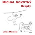 Kniha: Brepty (Michal Novotný). Dauphin, 2022 Kniha: Brepty (Michal Novotný). Dauphin, 2022