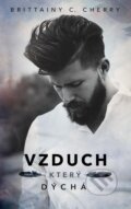 E-kniha: Vzduch, který dýchá (Brittainy C. Cherry), 2022 E-kniha: Vzduch, který dýchá (Brittainy C. Cherry), 2022