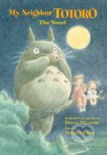 Kniha: My Neighbor Totoro: The Novel (Tsugiko Kubo), 2013 Kniha: My Neighbor Totoro: The Novel (Tsugiko Kubo), 2013