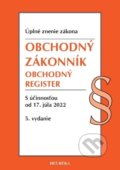 Obchodný zákonník, Obchodný register. Úzz, 5. vyd. 4/2022, Heuréka, 2022