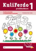 Kniha: Kuliferdo predškolákom 1 (Alexandra Hanáková, Dana Balažovičová, Eva Zbudilová a Miriam Laušová). Raabe, 2022 Kniha: Kuliferdo predškolákom 1 (Alexandra Hanáková, Dana Balažovičová, Eva Zbudilová a Miriam Laušová). Raabe, 2022