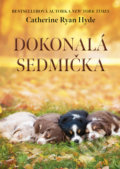 Kniha: Dokonalá sedmička (Catherine Ryan Hyde). Metafora, 2022 Kniha: Dokonalá sedmička (Catherine Ryan Hyde). Metafora, 2022