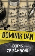 Kniha: Dopis ze záhrobí (Dominik Dán). Slovart CZ, 2022 Kniha: Dopis ze záhrobí (Dominik Dán). Slovart CZ, 2022
