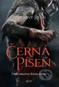 Kniha: Černá píseň (Anthony Ryan). Host, 2022 Kniha: Černá píseň (Anthony Ryan). Host, 2022