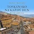 Audiokniha: Toskánsko na každý den (Frances Mayes). Tympanum, 2022 Audiokniha: Toskánsko na každý den (Frances Mayes). Tympanum, 2022