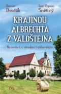 Kniha: Krajinou Albrechta z Valdštejna (Josef Pepson Snětivý a Otomar Dvořák). Čas, 2022 Kniha: Krajinou Albrechta z Valdštejna (Josef Pepson Snětivý a Otomar Dvořák). Čas, 2022