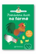 Kniha: Poznáváme život na farmě (Eisabeth Dumont Le Cornec a Héléne Chetaud). Svojtka&Co., 2022 Kniha: Poznáváme život na farmě (Eisabeth Dumont Le Cornec a Héléne Chetaud). Svojtka&Co., 2022