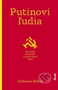 E-kniha: Putinovi ľudia (Catherine Belton), 2021 E-kniha: Putinovi ľudia (Catherine Belton), 2021