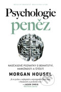 Kniha: Psychologie peněz (Morgan Housel), 2022 Kniha: Psychologie peněz (Morgan Housel), 2022