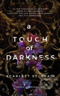 Kniha: A Touch of Darkness (Scarlett St. Clair). Sourcebooks, 2021 Kniha: A Touch of Darkness (Scarlett St. Clair). Sourcebooks, 2021