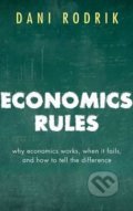 Kniha: Economics Rules (Dani Rodrik). Oxford University Press, 2017 Kniha: Economics Rules (Dani Rodrik). Oxford University Press, 2017