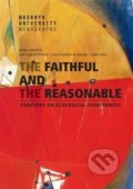 Kniha: The Faithful and the Reasonable (Hana Librová, Lucie Galčanová, Lukáš Kala a Vojtěch Pelikán). Masarykova univerzita, 2022 Kniha: The Faithful and the Reasonable (Hana Librová, Lucie Galčanová, Lukáš Kala a Vojtěch Pelikán). Masarykova univerzita, 2022