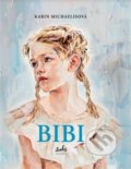 Kniha: Bibi (Karin Michaëlis). Sofa Books, 2022 Kniha: Bibi (Karin Michaëlis). Sofa Books, 2022